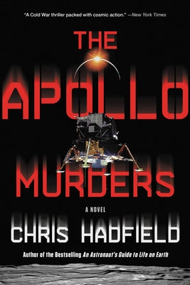 The Apollo Murders by Hadfield, Chris