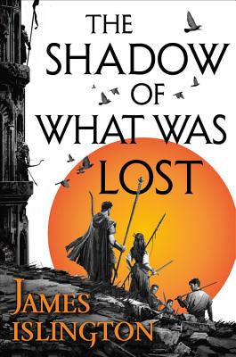 The Shadow of What Was Lost by Islington, James
