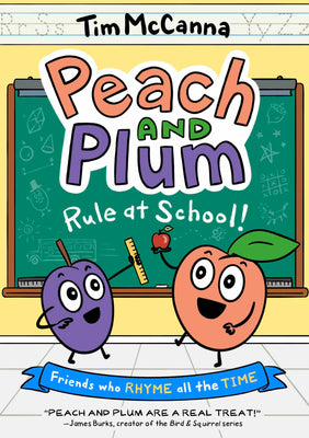 Peach and Plum: Rule at School! (a Graphic Novel) by McCanna, Tim