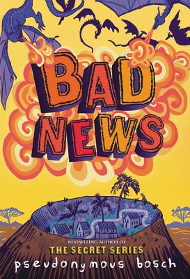 Bad News by Bosch, Pseudonymous