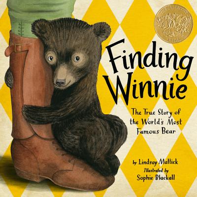 Finding Winnie: The True Story of the World's Most Famous Bear by Mattick, Lindsay