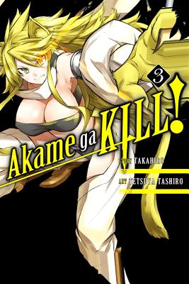 Akame Ga Kill!, Volume 3 by Takahiro