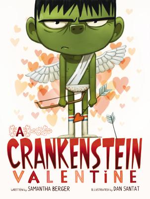 A Crankenstein Valentine by Berger, Samantha