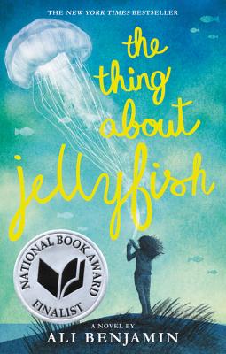 The Thing about Jellyfish by Benjamin, Ali