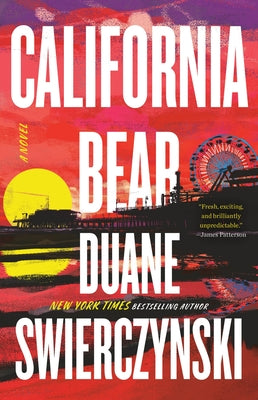 California Bear by Swierczynski, Duane