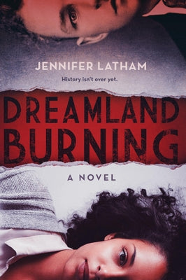 Dreamland Burning by Latham, Jennifer