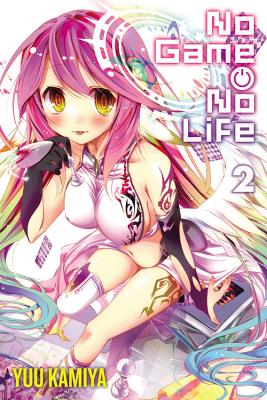 No Game No Life, Vol. 2 (Light Novel) by Kamiya, Yuu