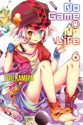 No Game No Life, Volume 6 by Kamiya, Yuu