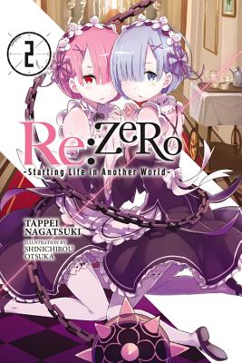 RE: Zero, Volume 2: Starting Life in Another World by Nagatsuki, Tappei