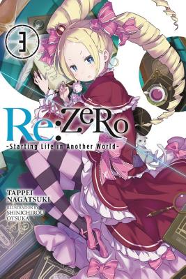 RE: Zero, Volume 3: Starting Life in Another World by Nagatsuki, Tappei