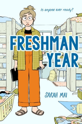 Freshman Year (a Graphic Novel) by Mai, Sarah