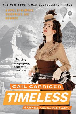 Timeless by Carriger, Gail