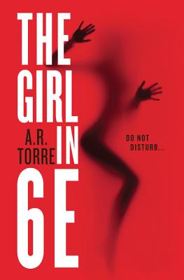 The Girl in 6E by Torre, A. R.