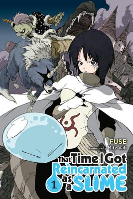That Time I Got Reincarnated as a Slime, Vol. 1 (Light Novel) by Fuse