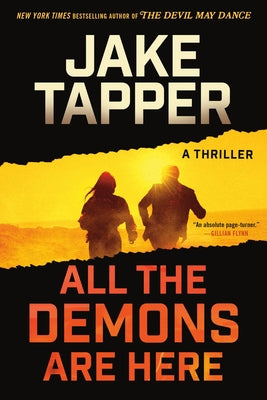 All the Demons Are Here: A Thriller by Tapper, Jake