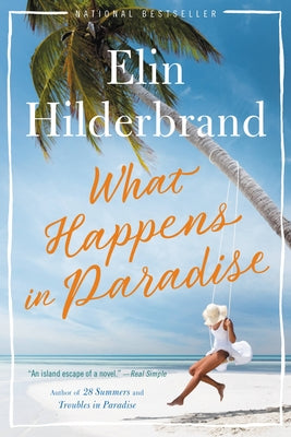 What Happens in Paradise by Hilderbrand, Elin