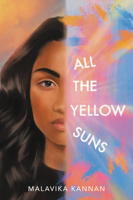All the Yellow Suns by Kannan, Malavika