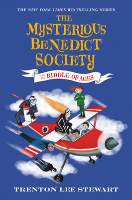 The Mysterious Benedict Society and the Riddle of Ages by Stewart, Trenton Lee