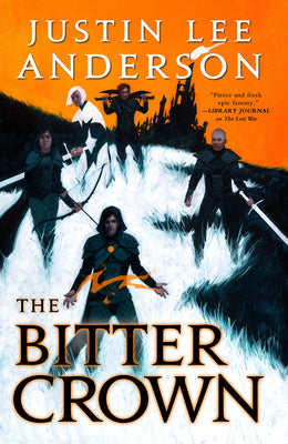 The Bitter Crown by Anderson, Justin Lee