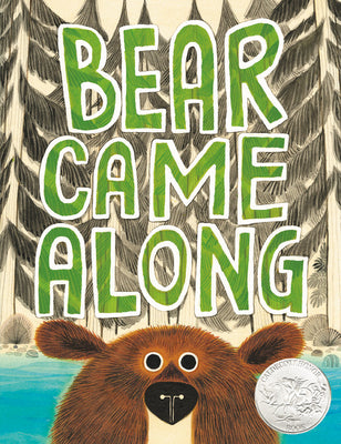Bear Came Along by Morris, Richard T.