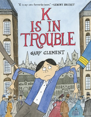 K Is in Trouble (a Graphic Novel) by Clement, Gary
