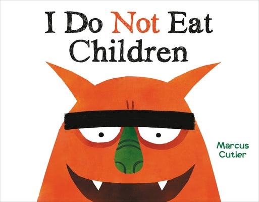 I Do Not Eat Children by Cutler, Marcus