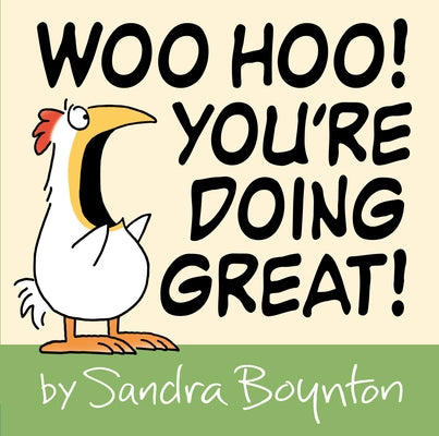 Woo Hoo! You're Doing Great! by Boynton, Sandra