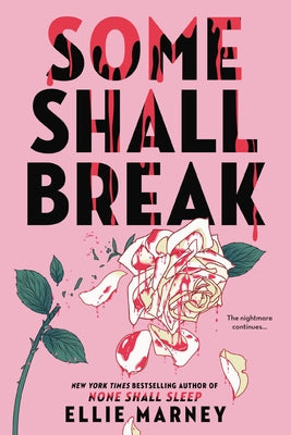 Some Shall Break by Marney, Ellie