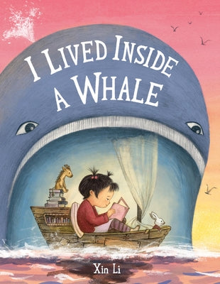 I Lived Inside a Whale by Li, Xin