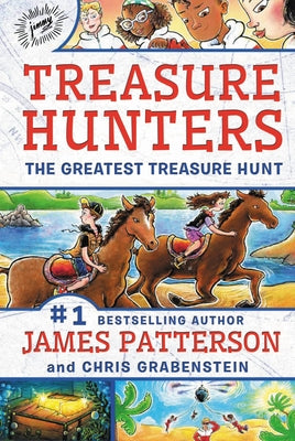 Treasure Hunters: The Greatest Treasure Hunt by Patterson, James