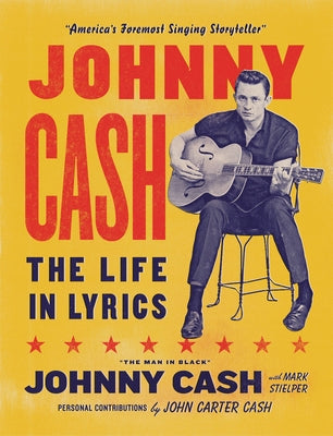 Johnny Cash: The Life in Lyrics by Cash, Johnny