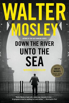 Down the River Unto the Sea by Mosley, Walter