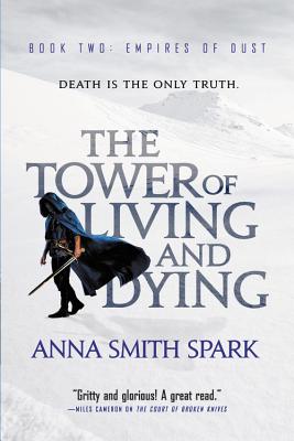 Tower of Living and Dying by Spark, Anna Smith