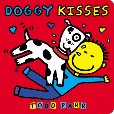 Doggy Kisses by Parr, Todd