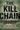 The Kill Chain: Defending America in the Future of High-Tech Warfare by Brose, Christian