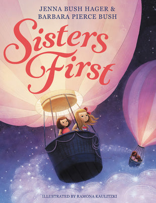 Sisters First by Bush Hager, Jenna