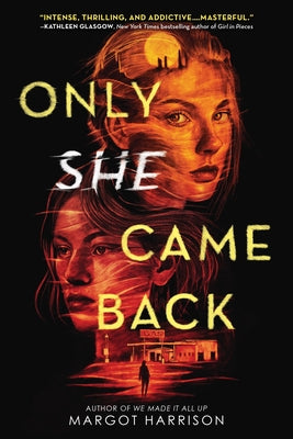 Only She Came Back by Harrison, Margot