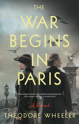 The War Begins in Paris by Wheeler, Theodore