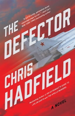 The Defector by Hadfield, Chris