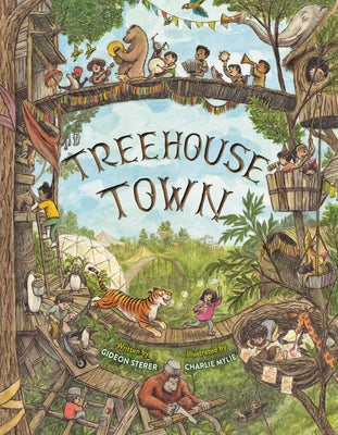 Treehouse Town by Sterer, Gideon