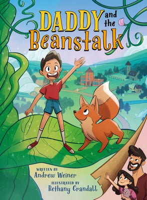 Daddy and the Beanstalk (a Graphic Novel) by Weiner, Andrew