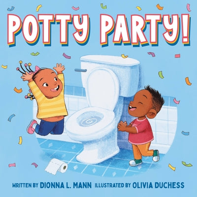 Potty Party! by Mann, Dionna L.