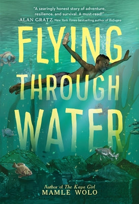 Flying Through Water by Wolo, Mamle