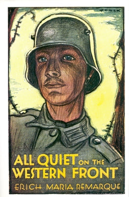 All Quiet on the Western Front by Remarque, Erich Maria