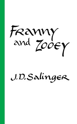 Franny and Zooey by Salinger, J. D.