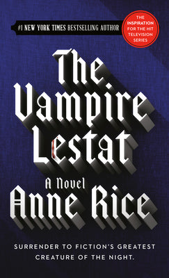 The Vampire Lestat by Rice, Anne