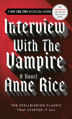 Interview with the Vampire by Rice, Anne