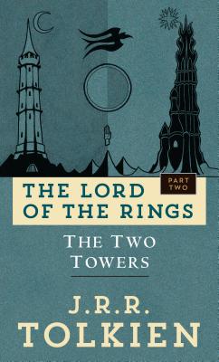 The Two Towers: The Lord of the Rings: Part Two by Tolkien, J. R. R.