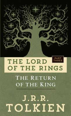 The Return of the King: The Lord of the Rings: Part Three by Tolkien, J. R. R.