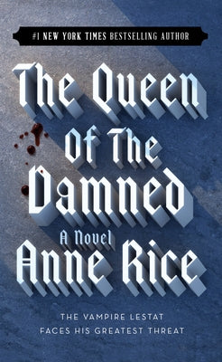 Queen of the Damned by Rice, Anne